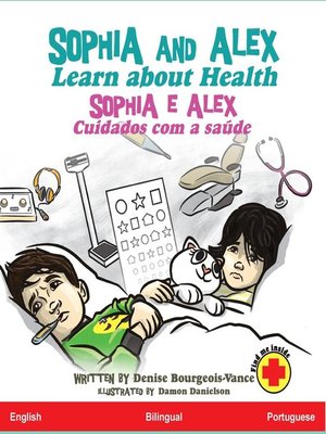 cover image of Sophia and Alex Learn about Health / Sophia e Alex Cuidados com a saúde